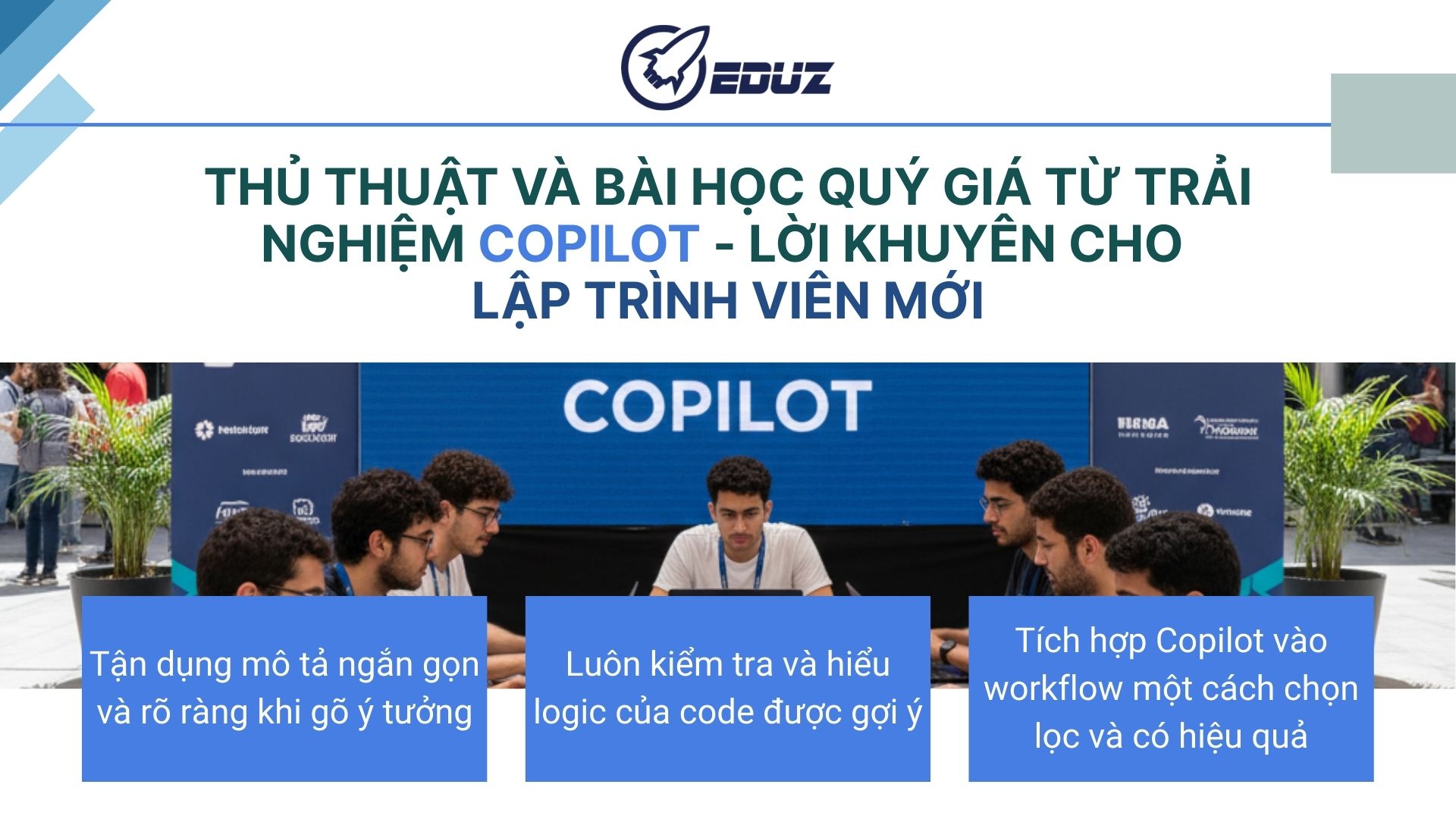 3. Thủ thuật và bài học quý giá từ trải nghiệm Copilot – Lời khuyên cho lập trình viên mới