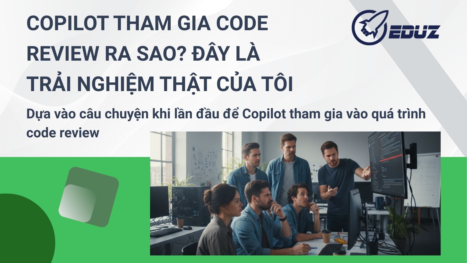 2. Copilot tham gia code review ra sao? Đây là trải nghiệm thật của tôi