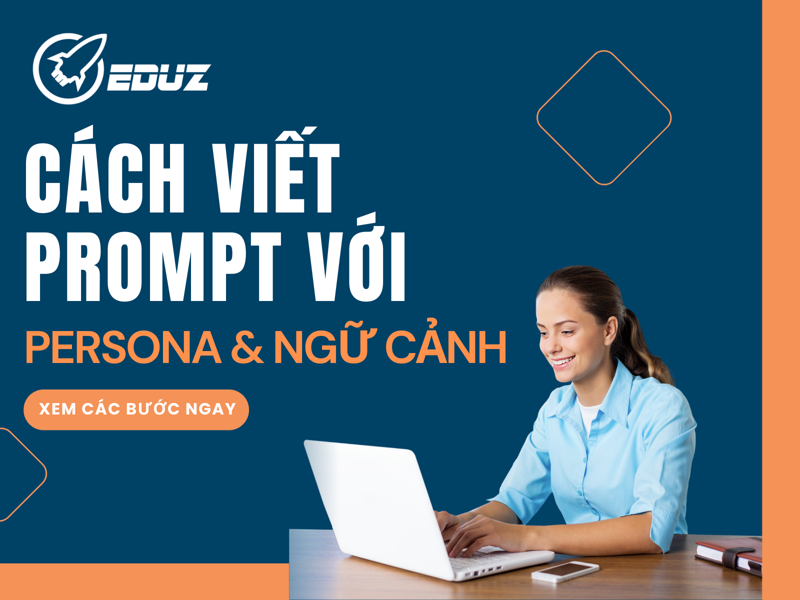 5. Cách Viết Prompt Với Persona Và Ngữ Cảnh