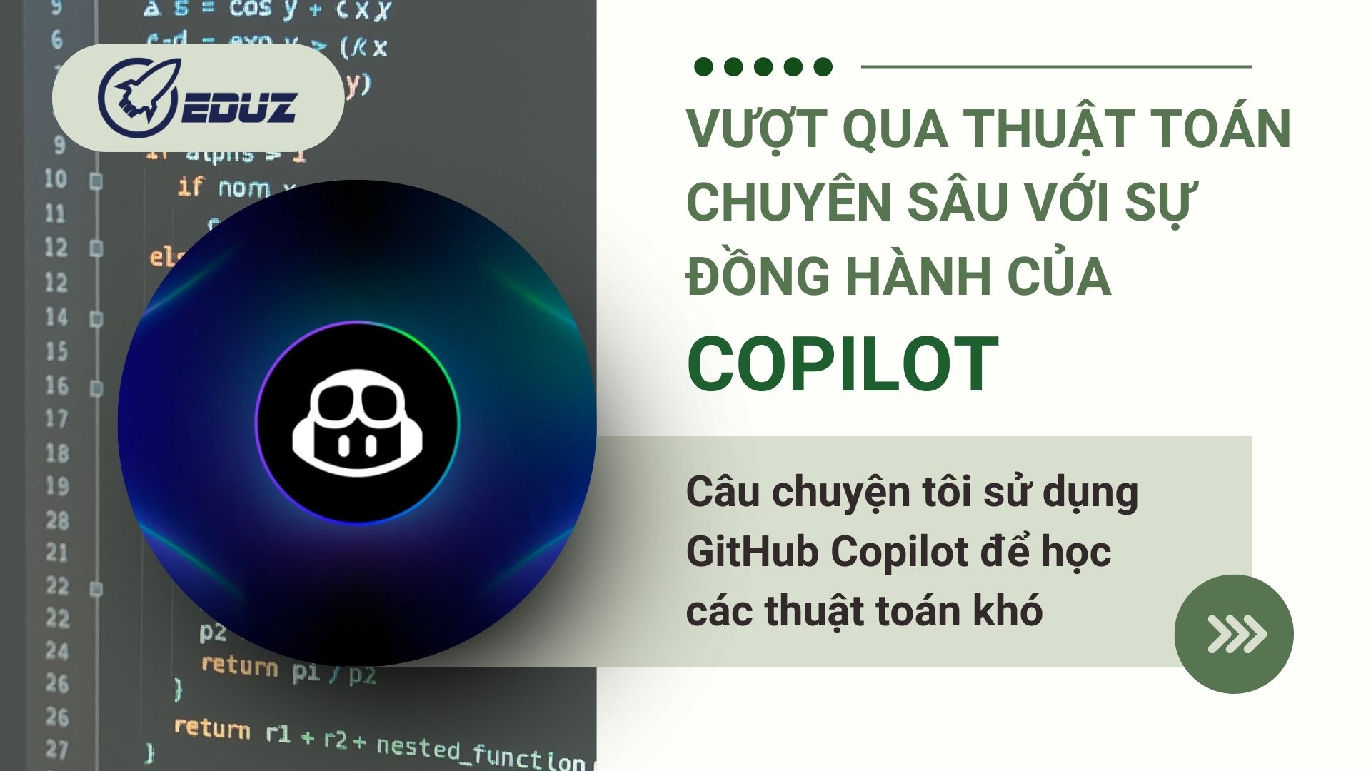 1. Vượt qua thuật toán chuyên sâu với sự đồng hành của Copilot