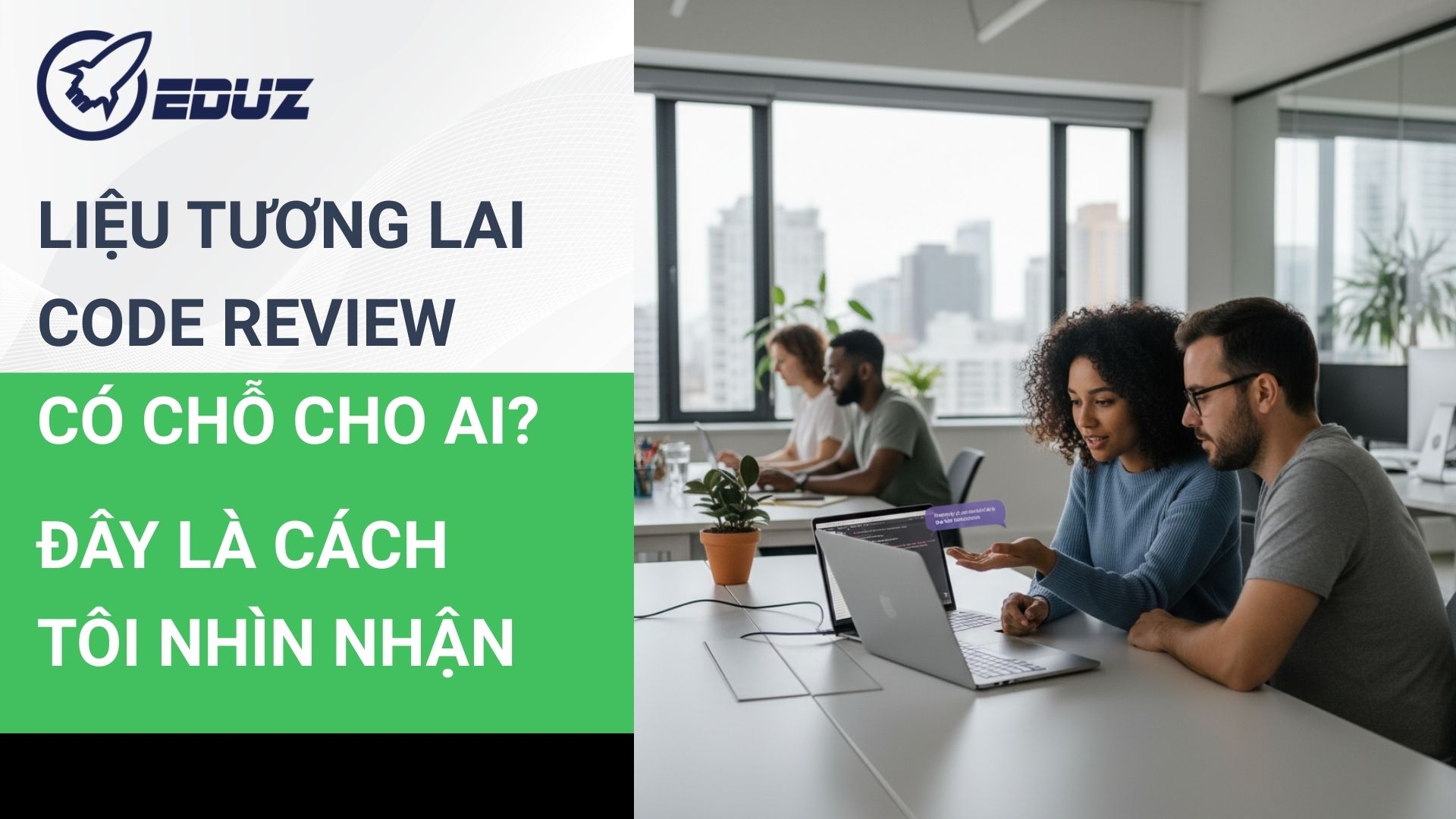 4. Liệu tương lai Code Review có chỗ cho AI? Đây là cách tôi nhìn nhận