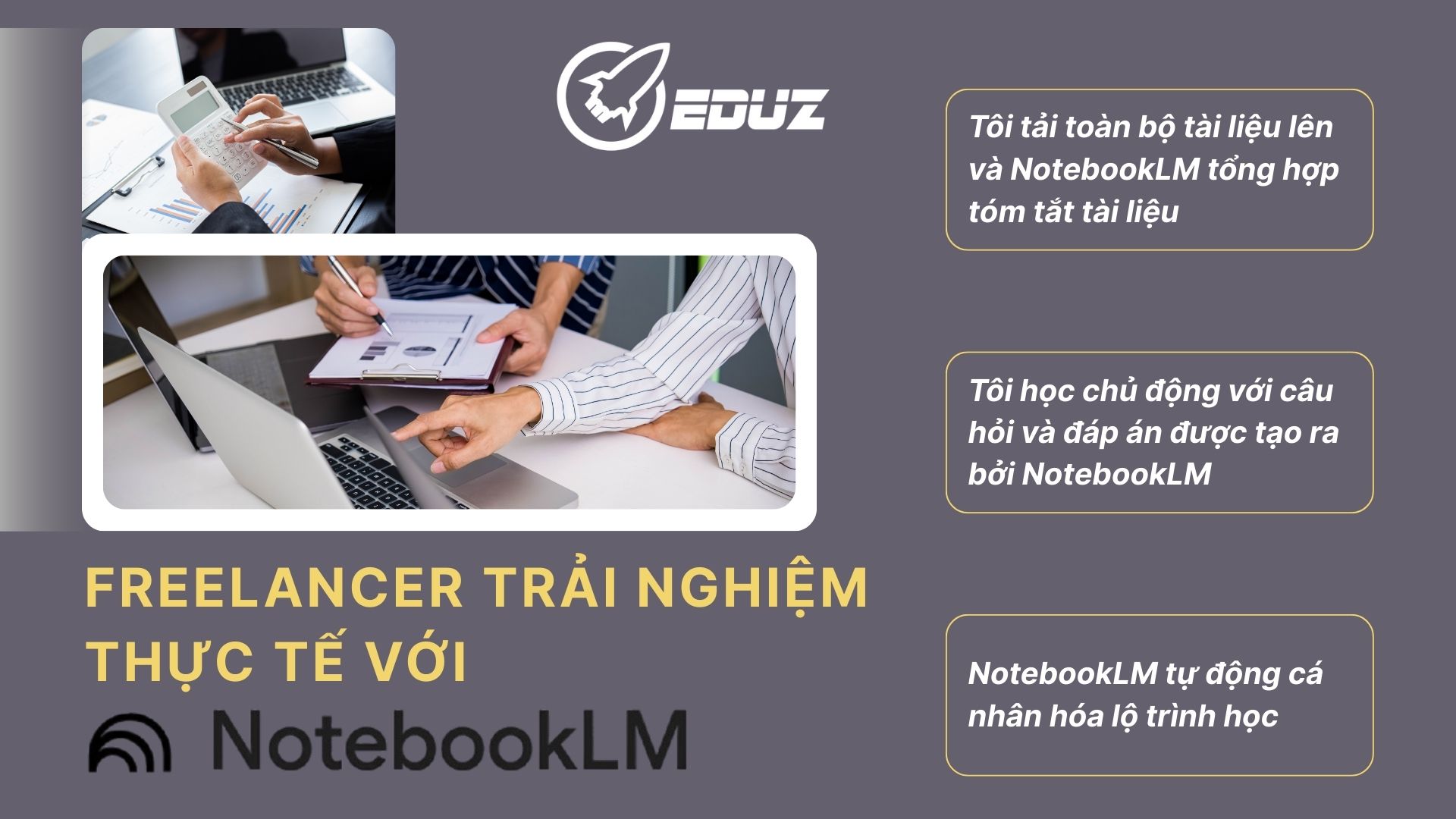 2. Freelancer trải nghiệm thực tế với NotebookLM