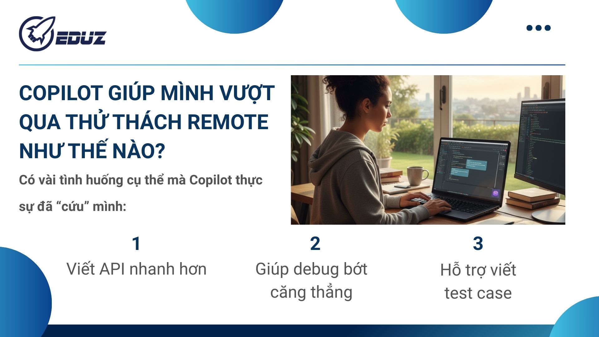 3. Copilot giúp mình vượt qua thử thách remote như thế nào?