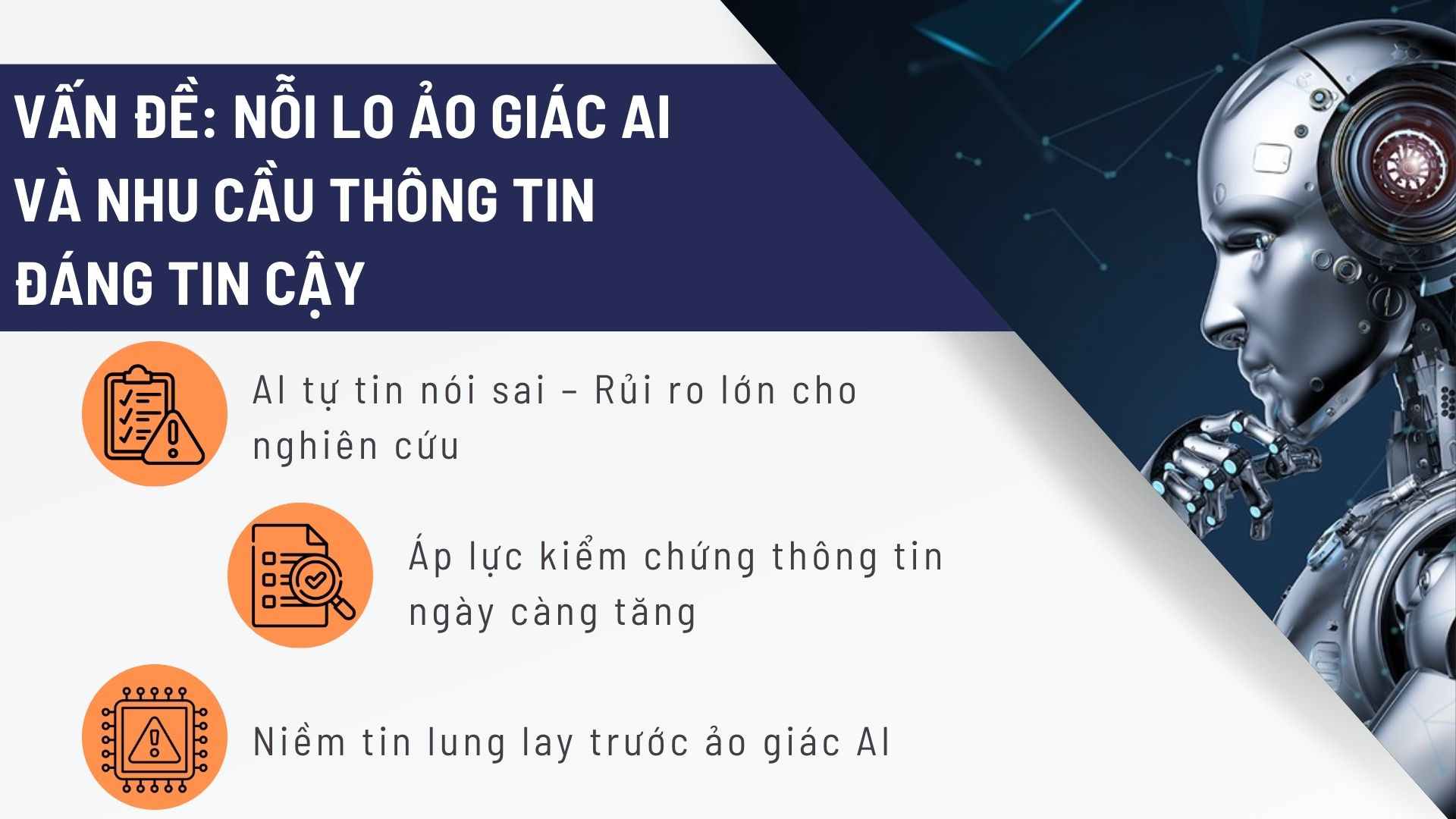 Vấn đề: Nỗi lo ảo giác ai và nhu cầu thông tin đáng tin cậy