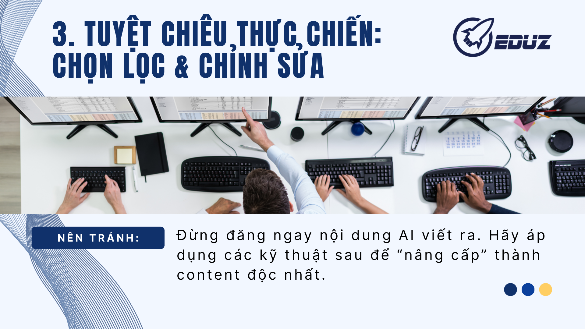 3. Tuyệt chiêu thực chiến: Chọn lọc & chỉnh sửa
