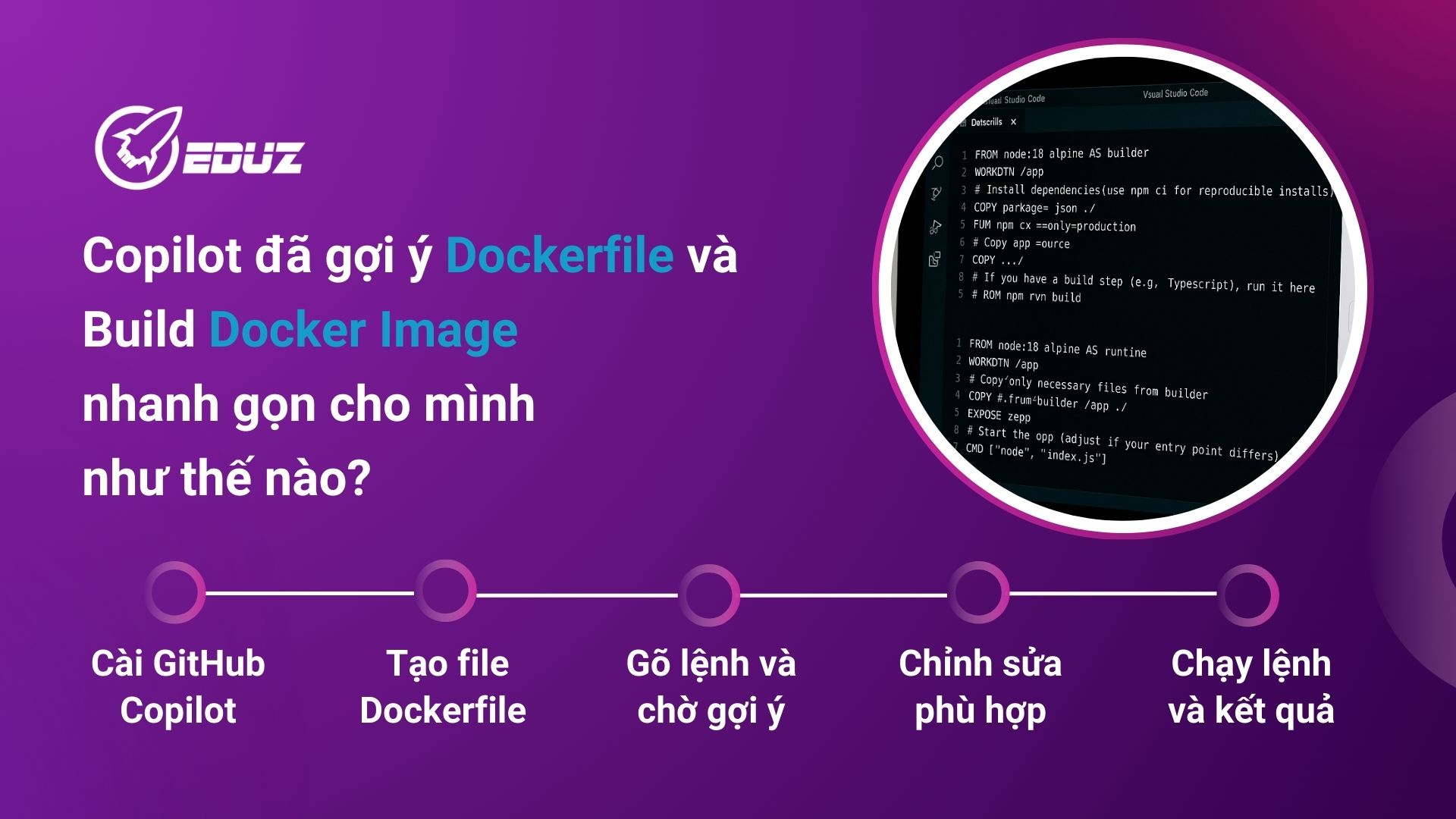 2. Copilot đã gợi ý Dockerfile & Build Docker Image nhanh gọn cho mình như thế nào?