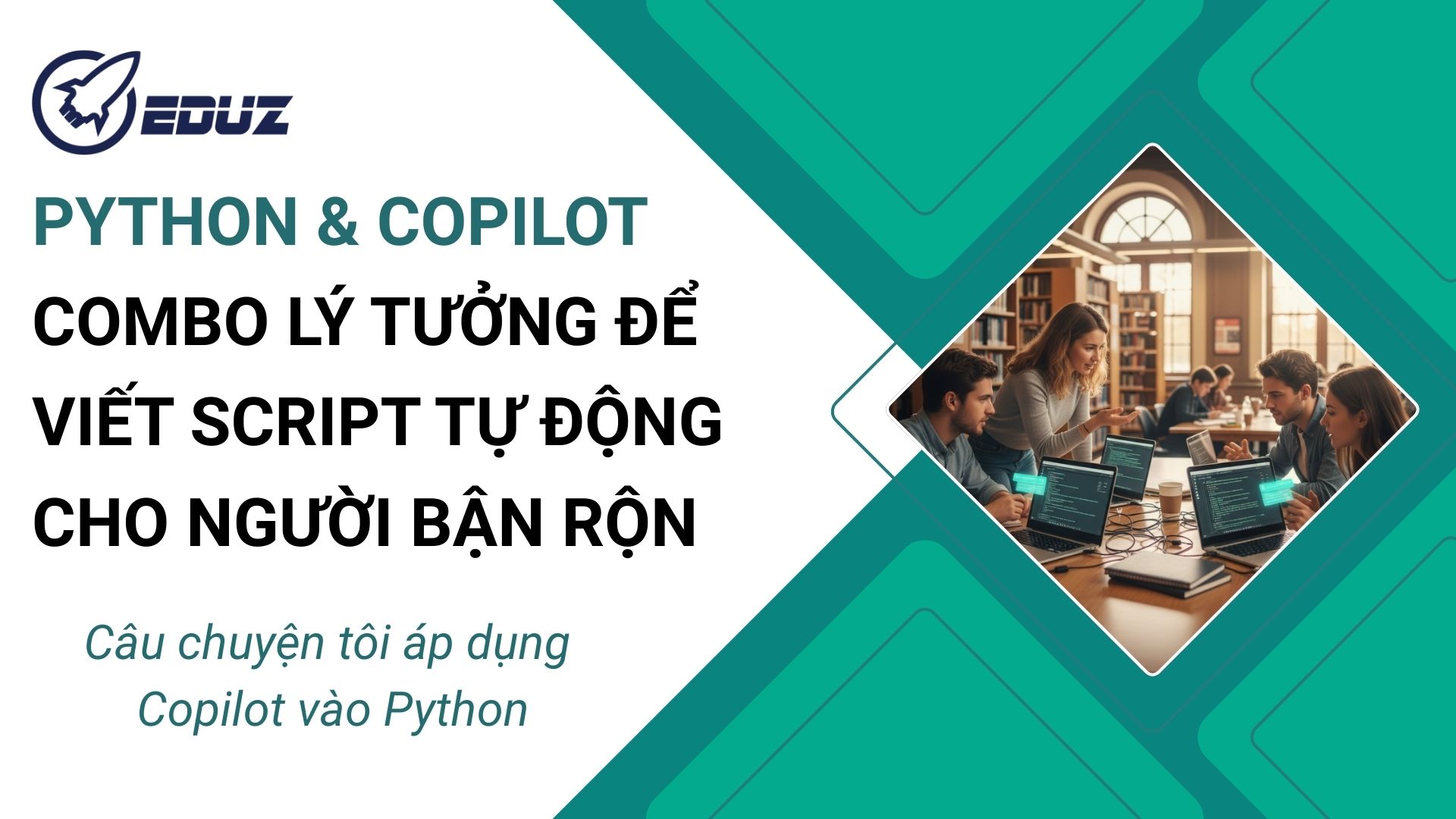 1. Python & Copilot: Combo lý tưởng để viết script tự động cho người bận rộn