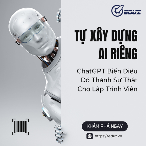 Tự Xây Dựng AI Riêng: ChatGPT Biến Điều Đó Thành Sự Thật Cho Lập Trình Viên