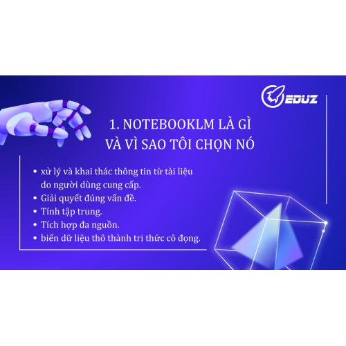 1. NotebookLM là gì & vì sao tôi chọn nó