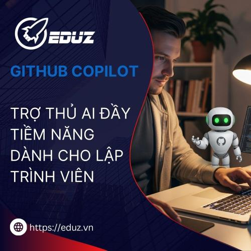 Github Copilot: Trợ Thủ AI Đầy Tiềm Năng Dành Cho Lập Trình Viên