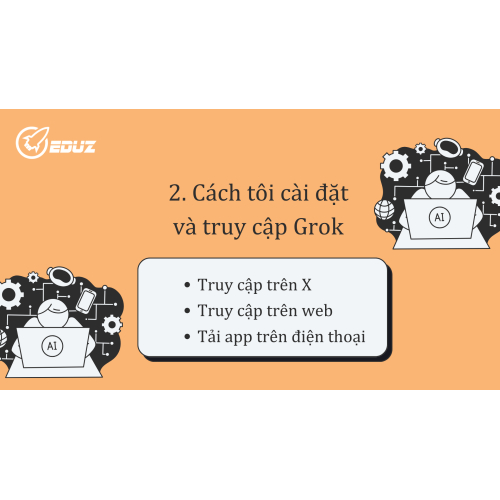 2. Cách tôi cài đặt và truy cập Grok