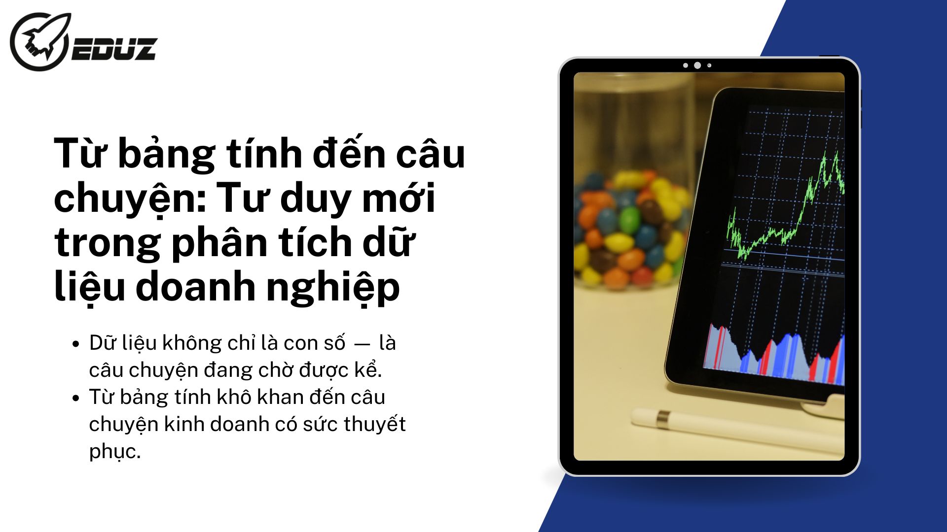 1. Từ bảng tính đến câu chuyện: Tư duy mới trong phân tích dữ liệu doanh nghiệp