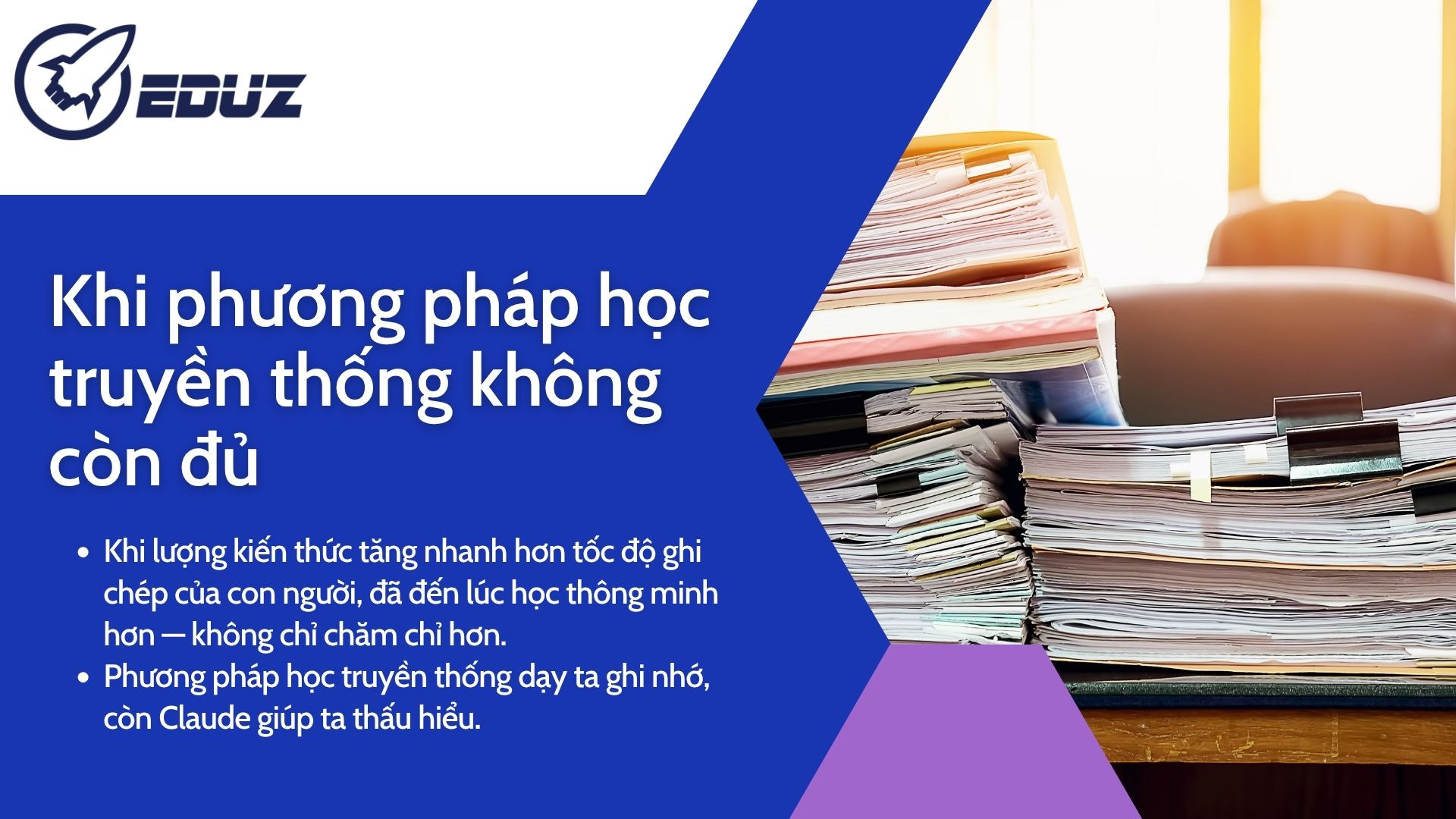 1. Khi phương pháp học truyền thống không còn đủ