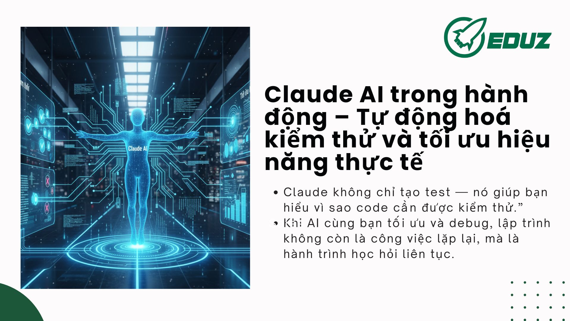 2. Claude AI trong hành động – Tự động hoá kiểm thử và tối ưu hiệu năng thực tế