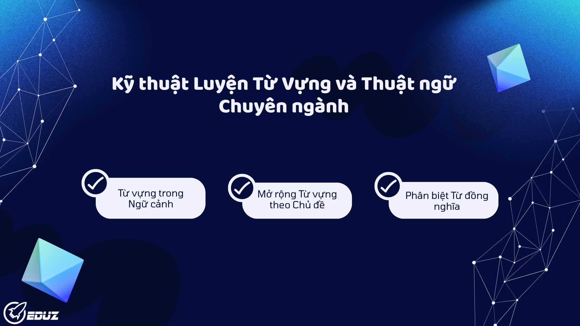 Bài học 1: Kỹ thuật Luyện Từ Vựng và Thuật ngữ Chuyên ngành