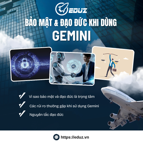 Bảo Mật & Đạo Đức Khi Dùng Gemini: Điều Cần Lưu Ý Trong Công Việc