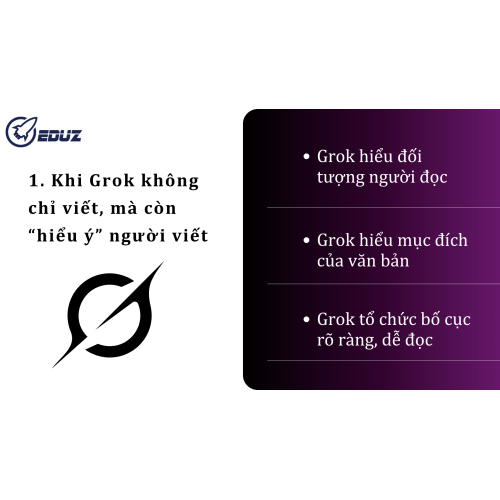 1. Khi Grok không chỉ viết, mà còn “hiểu ý” người viết
