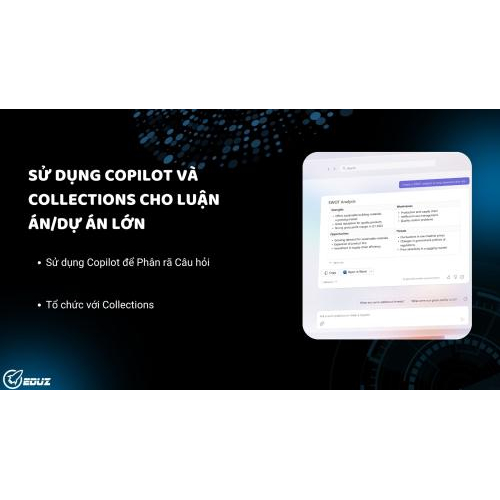Sử dụng Copilot và Collections cho Luận án/Dự án lớn