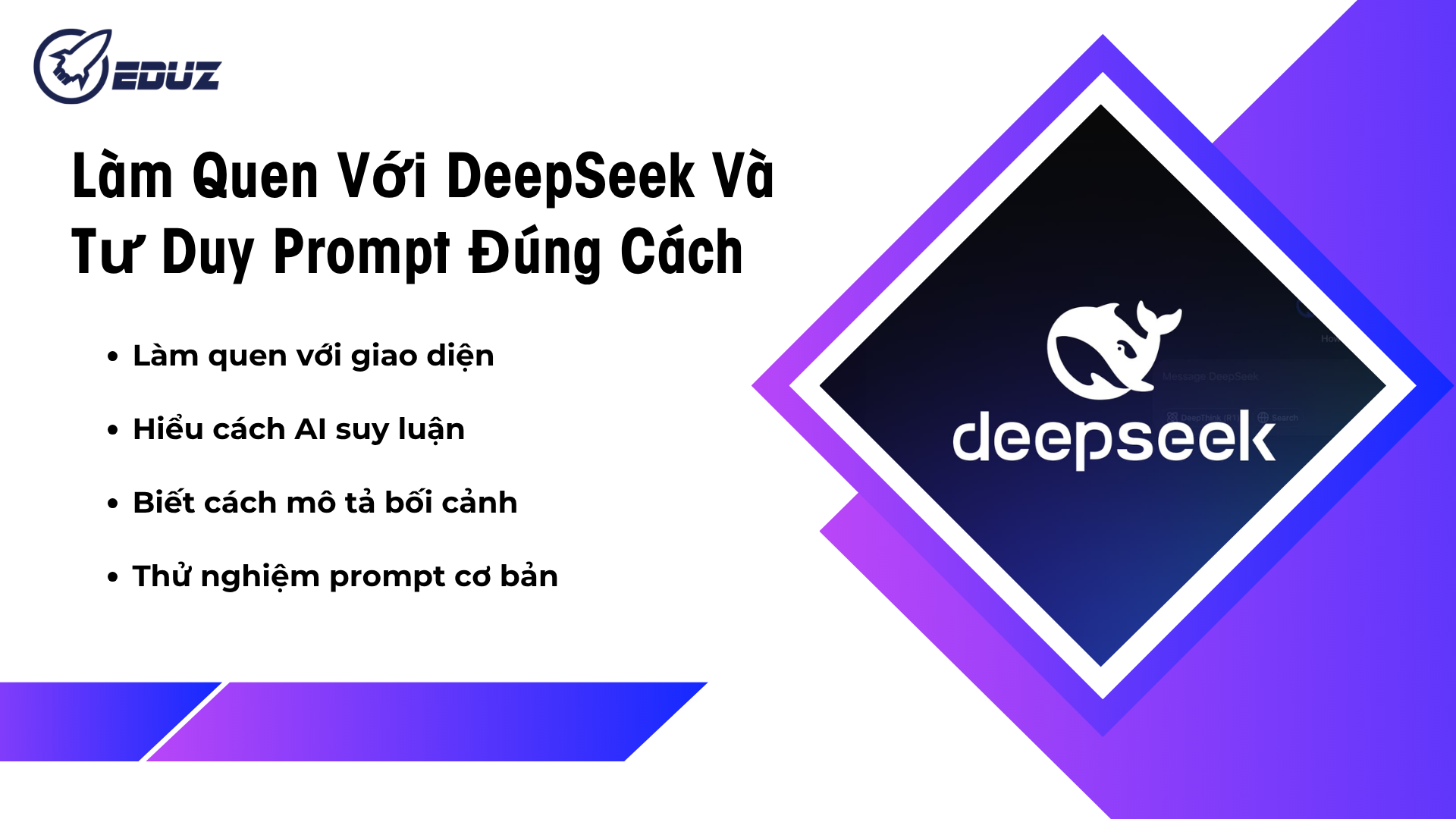 1. Làm Quen Với DeepSeek Và Tư Duy Prompt Đúng Cách