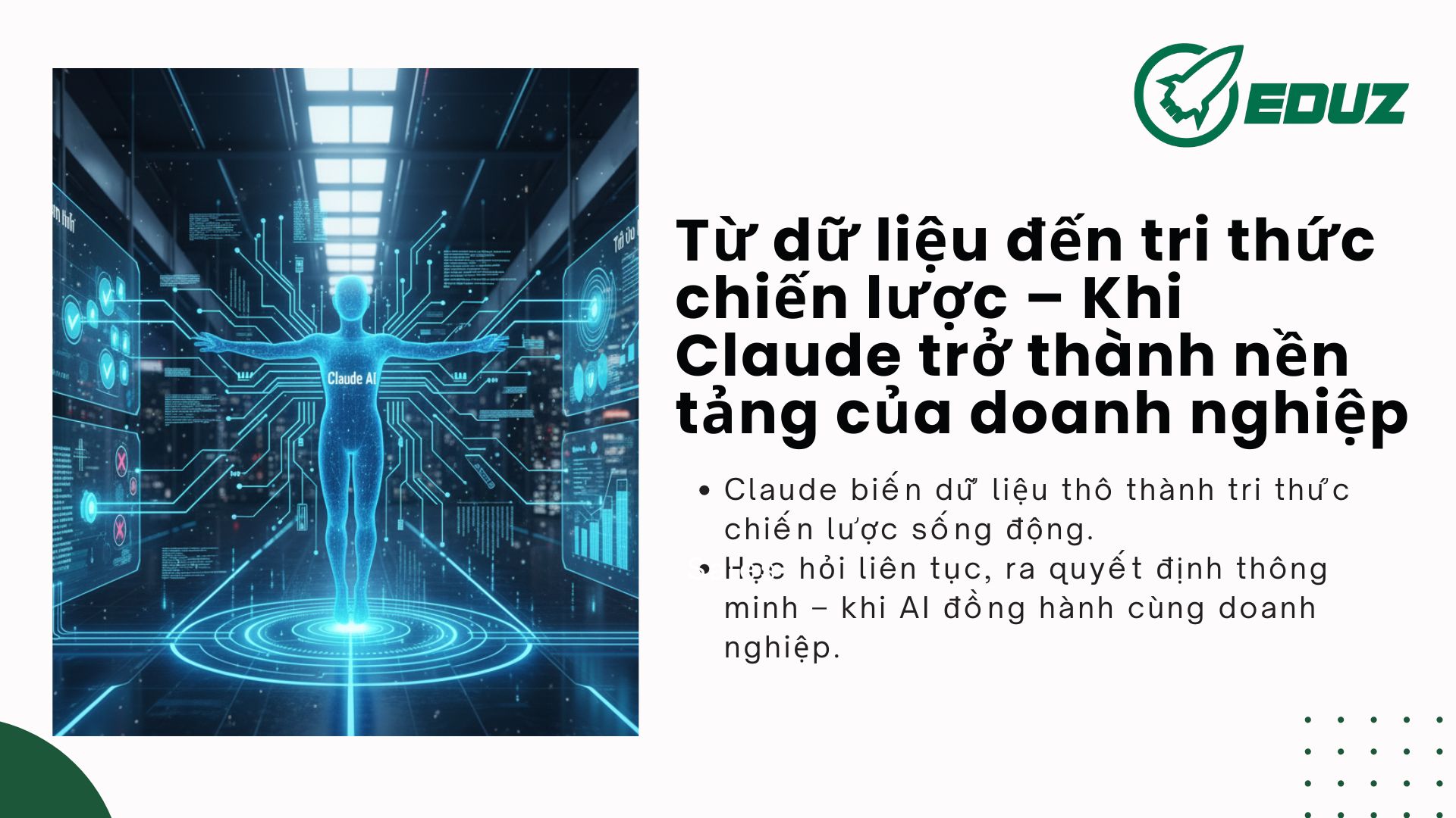 4. Từ dữ liệu đến tri thức chiến lược – Khi Claude trở thành nền tảng của doanh nghiệp
