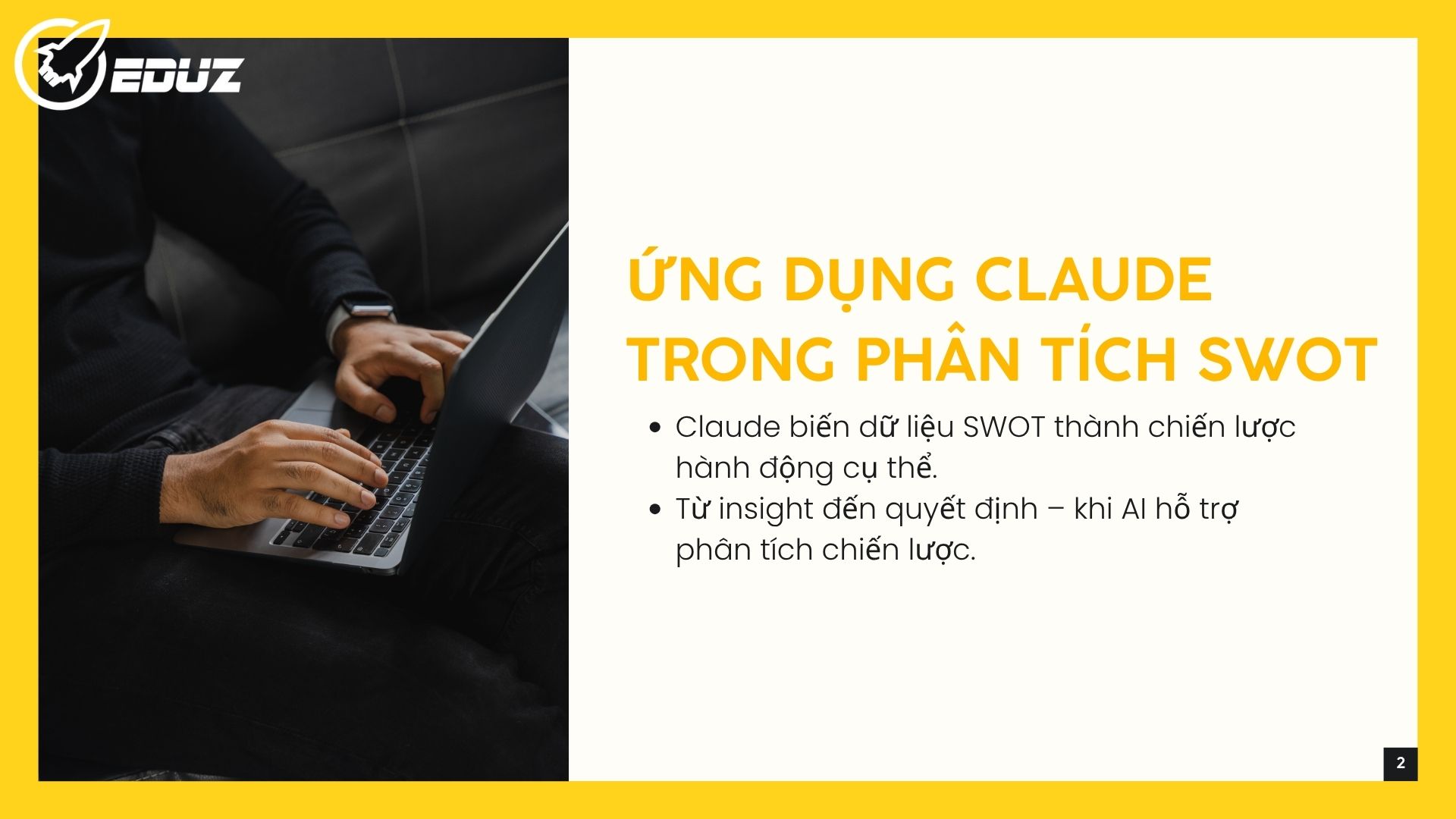 2. Ứng dụng Claude trong phân tích SWOT – Từ dữ liệu đến chiến lược hành động cụ thể