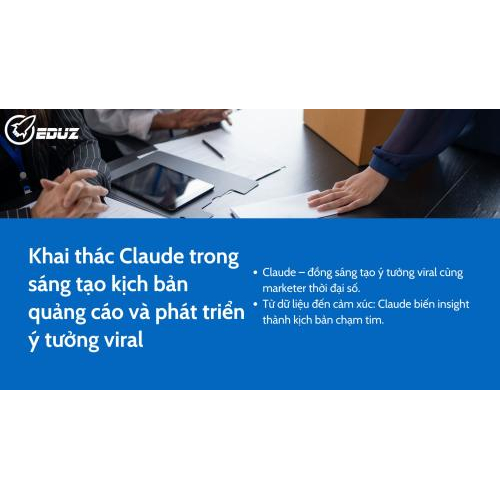 3. Khai thác Claude trong sáng tạo kịch bản quảng cáo và phát triển ý tưởng viral