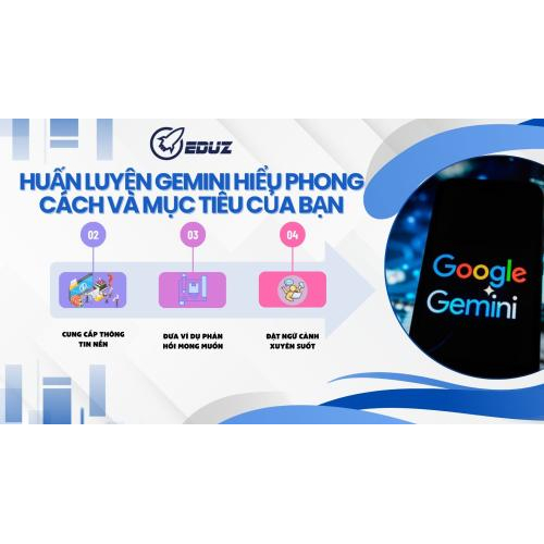2. Huấn luyện Gemini hiểu phong cách và mục tiêu của bạn
