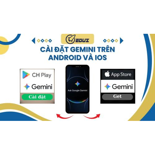 1. Cài đặt Gemini trên Android và iOS