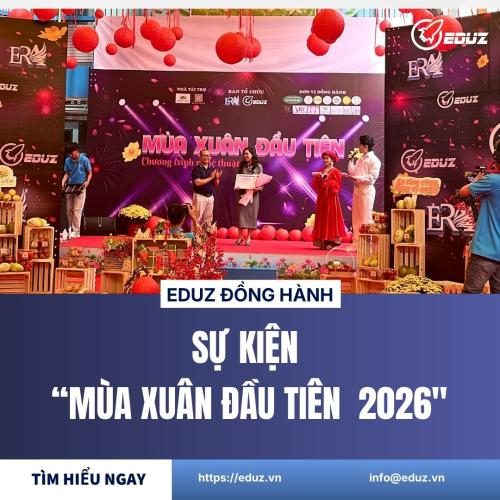 EDUZ Đồng Hành Mùa Xuân Đầu Tiên 2026 - Khi Xuân Xanh Gắn Kết Cộng Đồng Và Doanh Nghiệp Vì Phát Triển Bền Vững